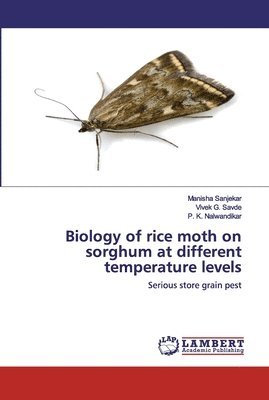 bokomslag Biology of rice moth on sorghum at different temperature levels