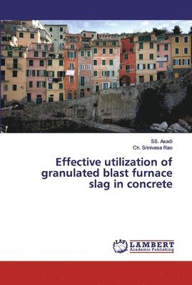 Effective utilization of granulated blast furnace slag in concrete 1