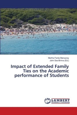 Impact of Extended Family Ties on the Academic performance of Students 1
