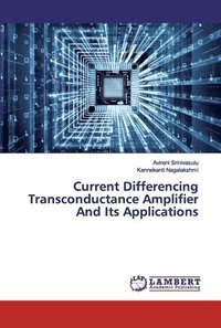 bokomslag Current Differencing Transconductance Amplifier And Its Applications