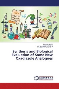 bokomslag Synthesis and Biological Evaluation of Some New Oxadiazole Analogues