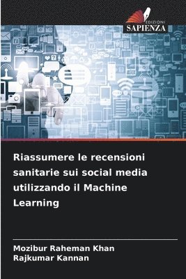 Riassumere le recensioni sanitarie sui social media utilizzando il Machine Learning 1