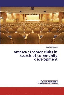 Amateur theater clubs in search of community development 1