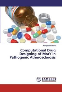 bokomslag Computational Drug Designing of MraY in Pathogenic Atherosclerosis