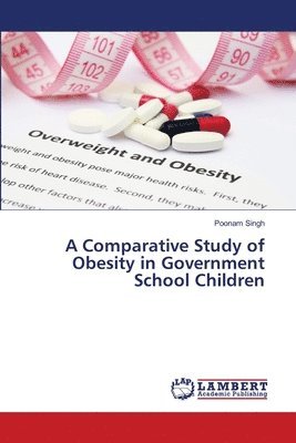 bokomslag A Comparative Study of Obesity in Government School Children