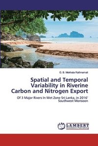 bokomslag Spatial and Temporal Variability in Riverine Carbon and Nitrogen Export