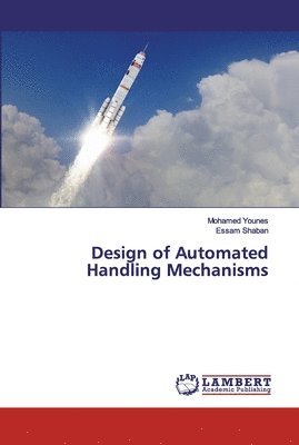 Design of Automated Handling Mechanisms 1