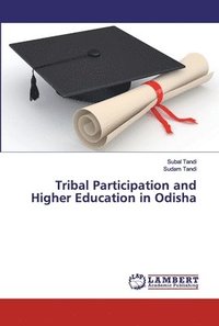 bokomslag Tribal Participation and Higher Education in Odisha