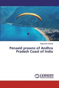 bokomslag Penaeid prawns of Andhra Pradesh Coast of India