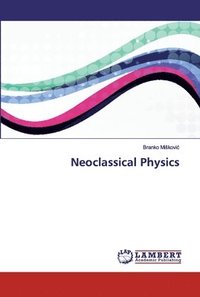 bokomslag Neoclassical Physics