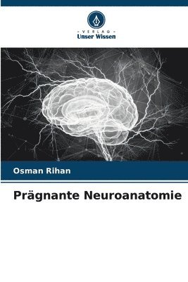 bokomslag Prgnante Neuroanatomie