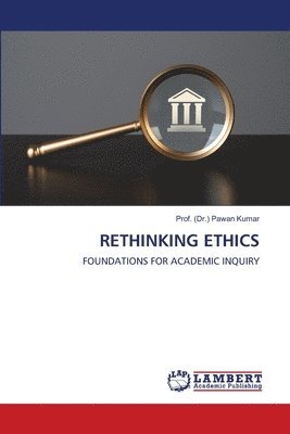 Rethinking Ethics 1