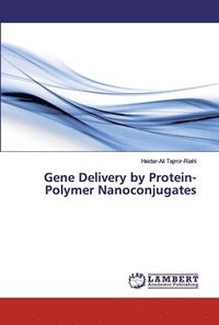 bokomslag Gene Delivery by Protein-Polymer Nanoconjugates