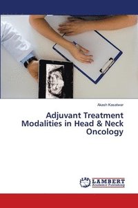 bokomslag Adjuvant Treatment Modalities in Head & Neck Oncology