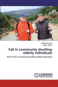 bokomslag Fall in community dwelling elderly individuals