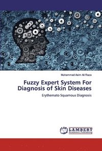 bokomslag Fuzzy Expert System For Diagnosis of Skin Diseases