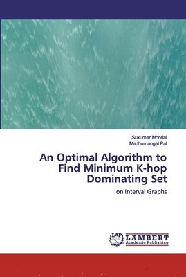 An Optimal Algorithm to Find Minimum K-hop Dominating Set 1