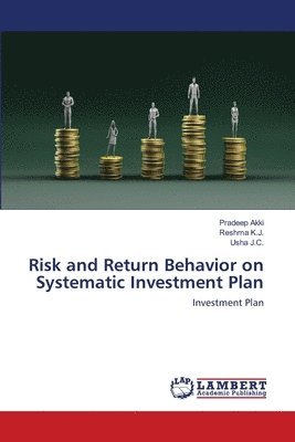 bokomslag Risk and Return Behavior on Systematic Investment Plan