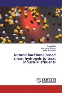 bokomslag Natural backbone based smart hydrogels to treat industrial effluents