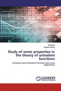 bokomslag Study of some properties in the theory of univalent functions