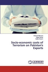 bokomslag Socio-economic costs of Terrorism on Pakistan's Exports