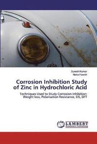bokomslag Corrosion Inhibition Study of Zinc in Hydrochloric Acid