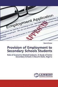 bokomslag Provision of Employment to Secondary Schools Students