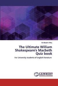 bokomslag The Ultimate William Shakespeare's MacbethQuiz book