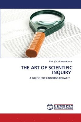 The Art of Scientific Inquiry 1