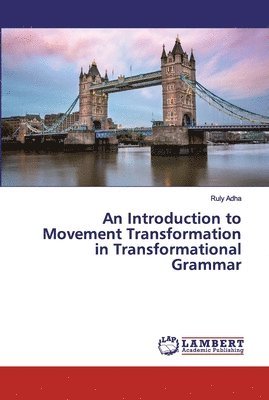 bokomslag An Introduction to Movement Transformation in Transformational Grammar
