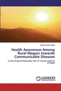 bokomslag Health Awareness Among Rural Magars towards Communicable Diseases