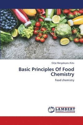 bokomslag Basic Principles Of Food Chemistry