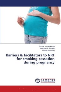 bokomslag Barriers & facilitators to NRT for smoking cessation during pregnancy
