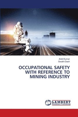 bokomslag Occupational Safety with Reference to Mining Industry