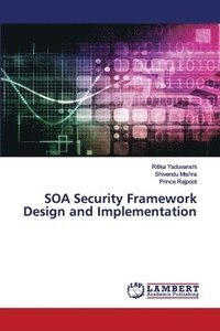 bokomslag SOA Security Framework Design and Implementation