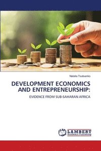 bokomslag Development Economics and Entrepreneurship