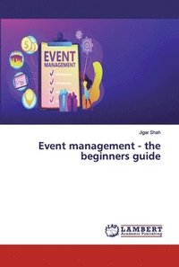 bokomslag Event management - the beginners guide