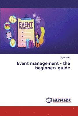 Event management - the beginners guide 1