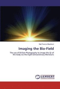 bokomslag Imaging the Bio-Field