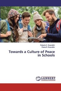 bokomslag Towards a Culture of Peace in Schools