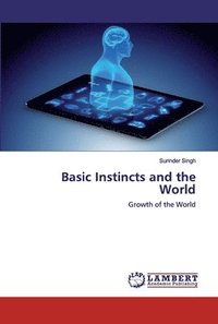 bokomslag Basic Instincts and the World