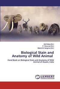 bokomslag Biological Stain and Anatomy of Wild Animal