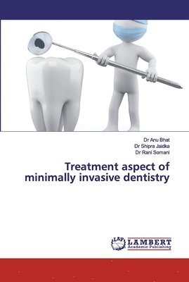 Treatment aspect of minimally invasive dentistry 1