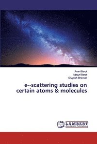 bokomslag escattering studies on certain atoms & molecules