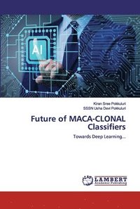 bokomslag Future of MACA-CLONAL Classifiers