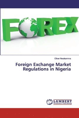 Foreign Exchange Market Regulations in Nigeria 1