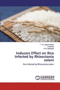 bokomslag Inducers Effect on Rice Infected by Rhizoctonia solani