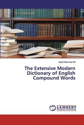 The Extensive Modern Dictionary of English Compound Words 1