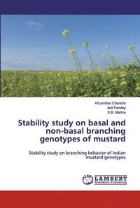 bokomslag Stability study on basal and non-basal branching genotypes of mustard