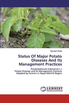Status Of Major Potato Diseases And Its Management Practices 1